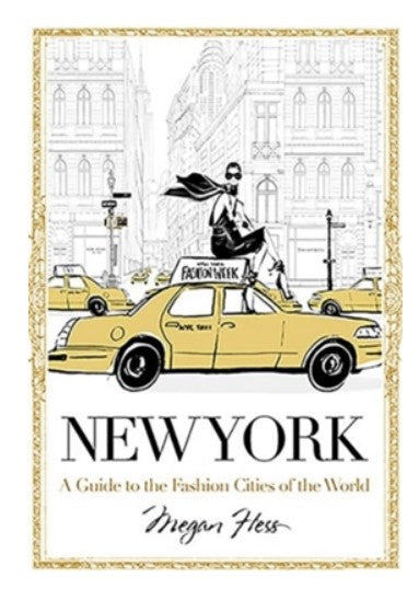 New York A Guide To The Fashion Cities of the World